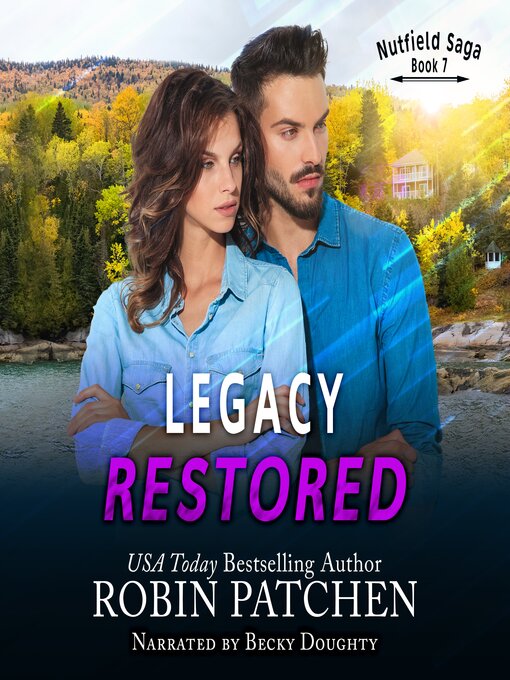 Title details for Legacy Restored by Robin Patchen - Wait list